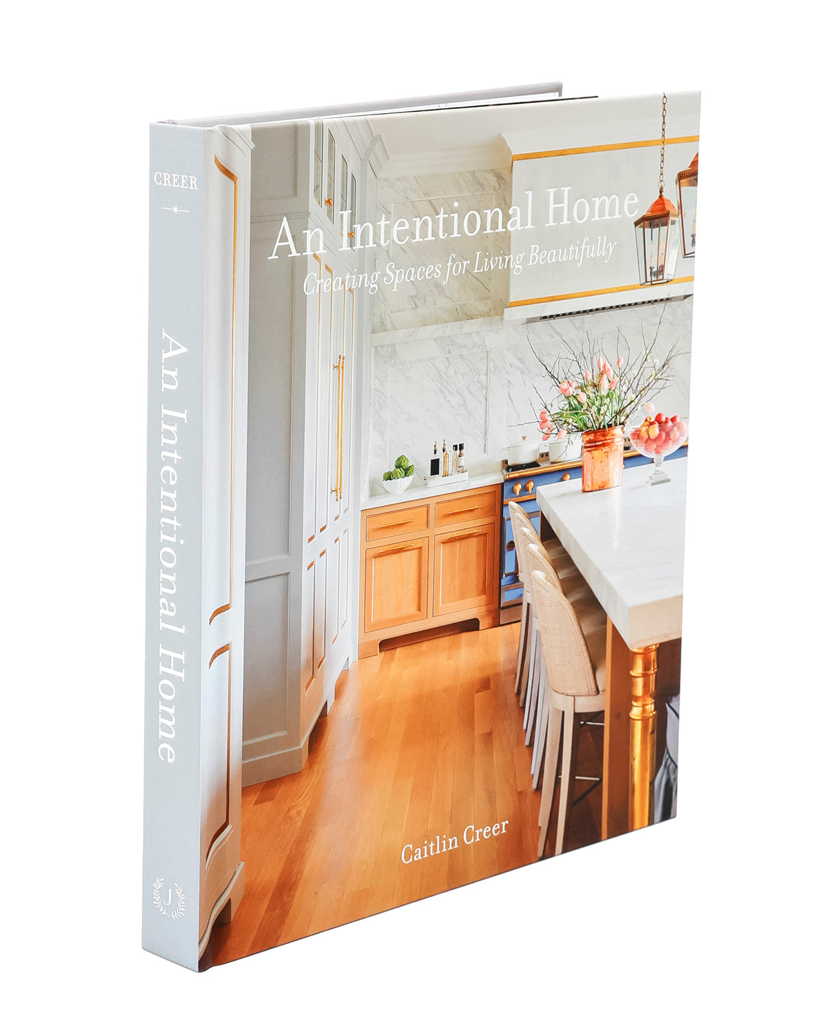 Pre-order: An Intentional Home: Creating Spaces for Living Beautifully by Caitlin Creer